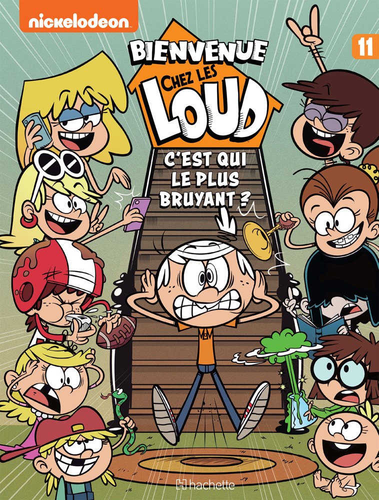 Bienvenue chez les Loud - Tome 11 - C'est qui le plus bruyant ?