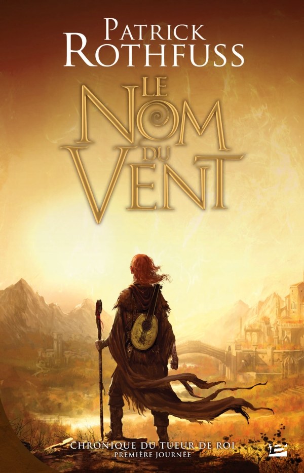 Chronique du tueur de roi - Tome 1 - Le nom du vent