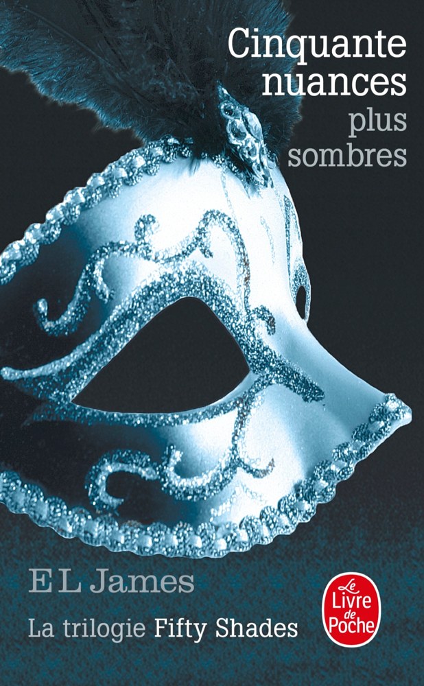 Cinquante nuances - Tome 2 - Cinquante nuances plus sombres