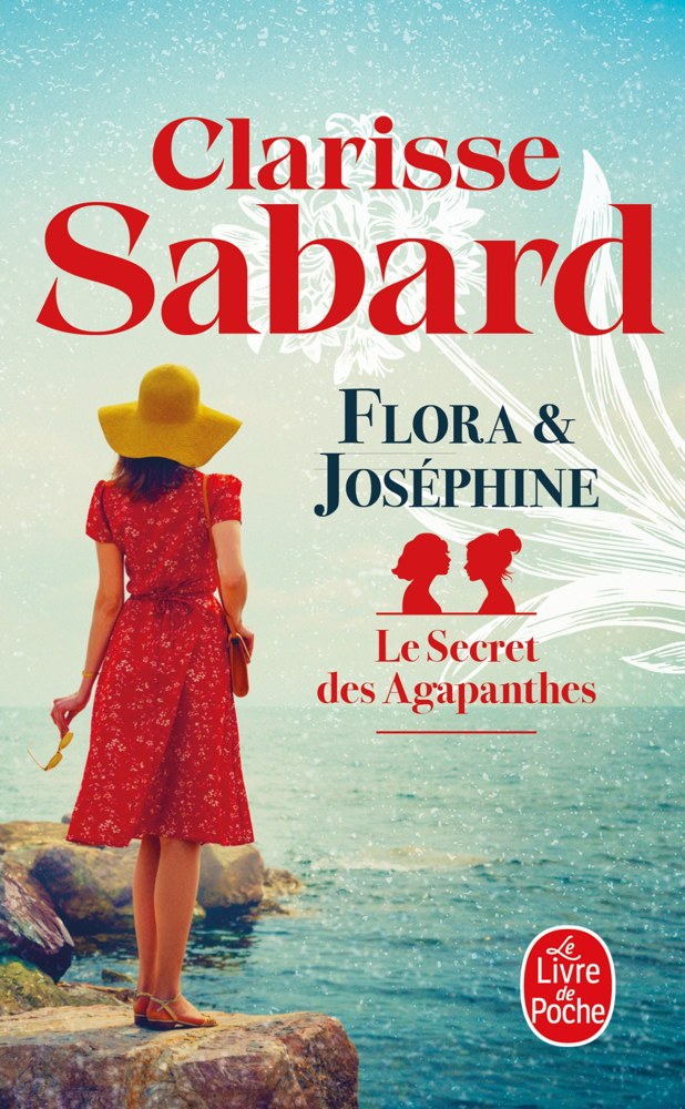 Le secret des agapanthes - Tome 1 - Flora & Joséphine