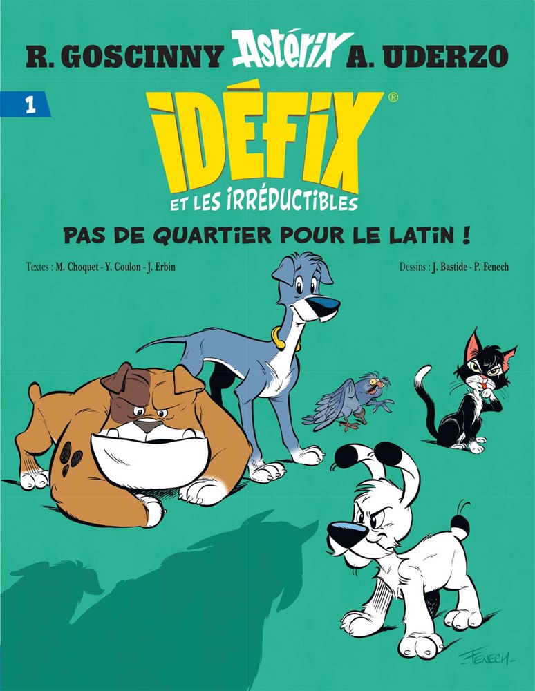 Idéfix et les irréductibles - Tome 1 - Pas de quartier pour le latin !