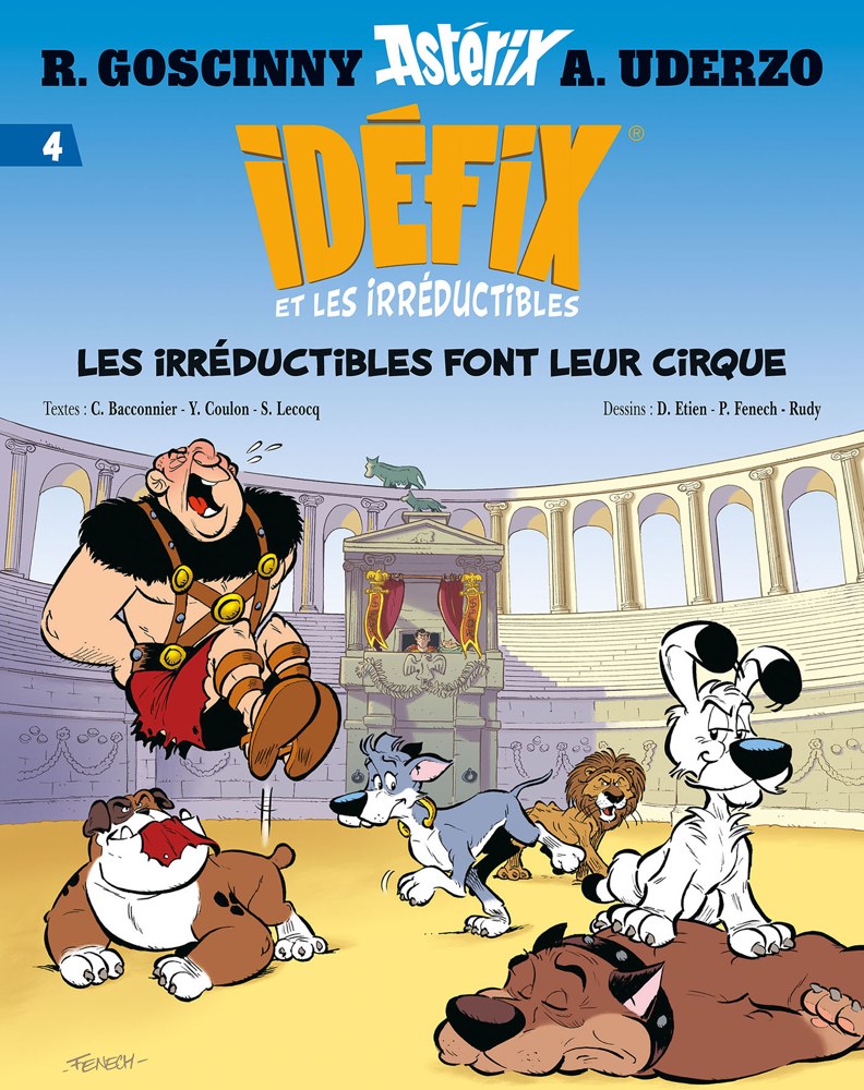 Idéfix et les irréductibles - Tome 4 - Les irréductibles font leur cirque