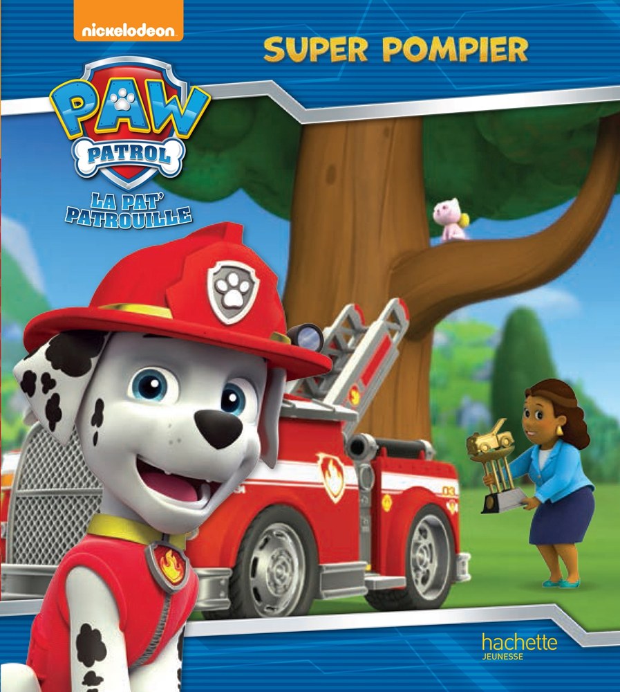 La Pat' Patrouille - Super pompier