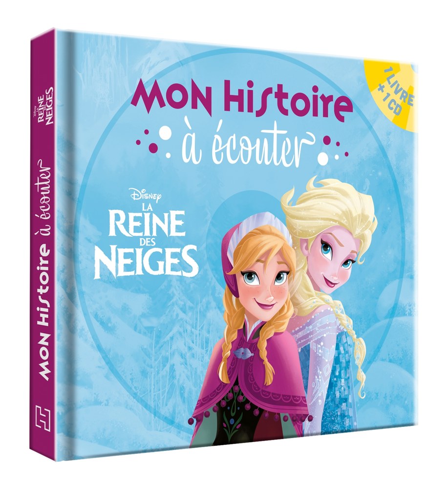 LA REINE DES NEIGES - Mon histoire à écouter - L'histoire du film - Livre CD - Disney
