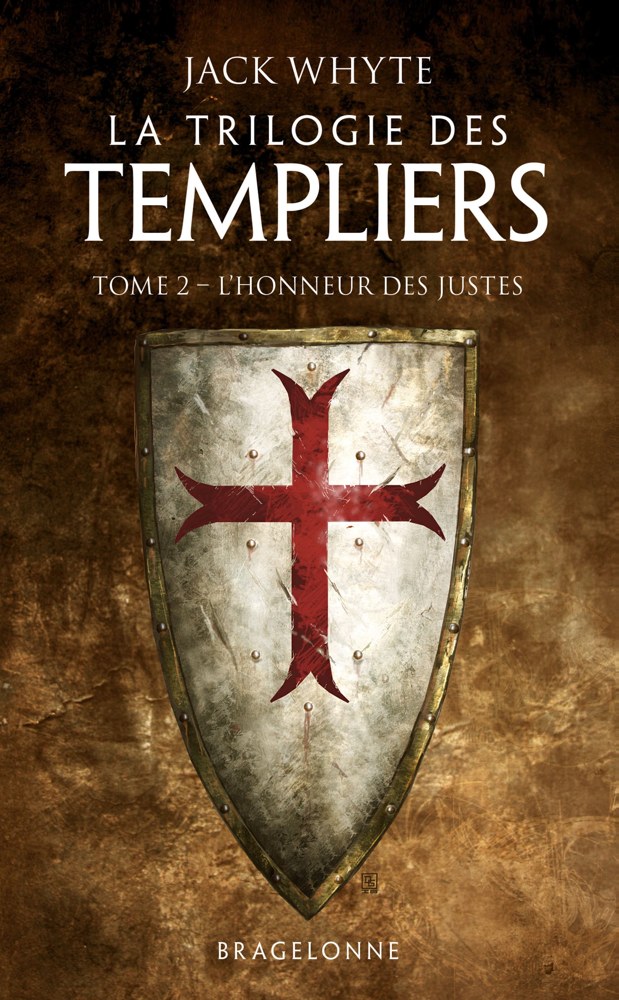 La trilogie des templiers - Tome 2 - L'honneur des justes