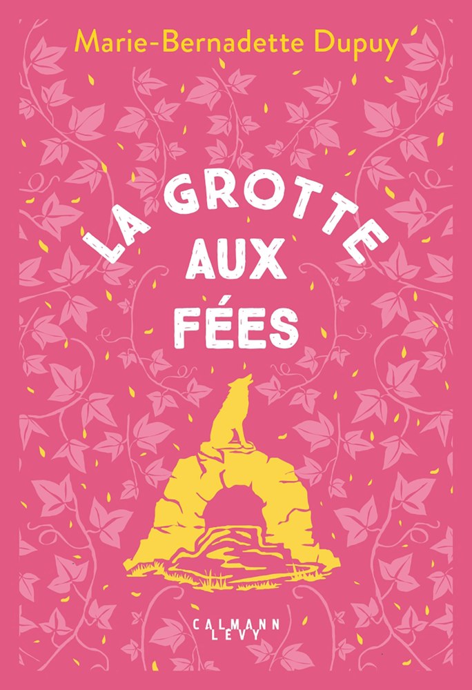 Le Moulin du loup, T4 - La Grotte aux Fées