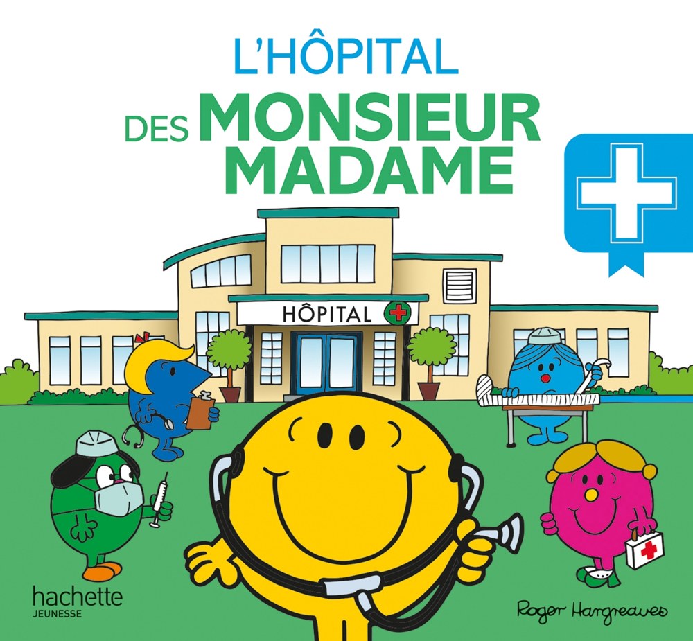 L'hôpital des Monsieur Madame