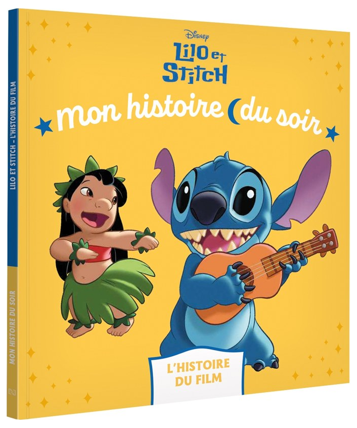 LILO ET STITCH - Mon histoire du soir - L'histoire du film - Disney
