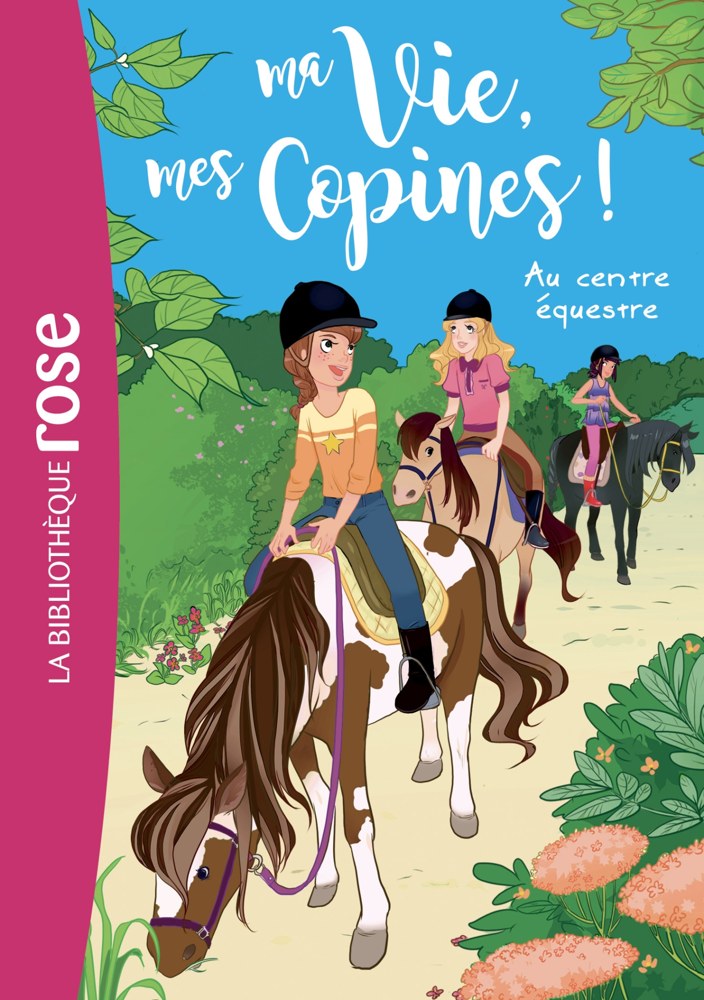 Ma vie, mes copines, Tome 10 - Au centre équestre
