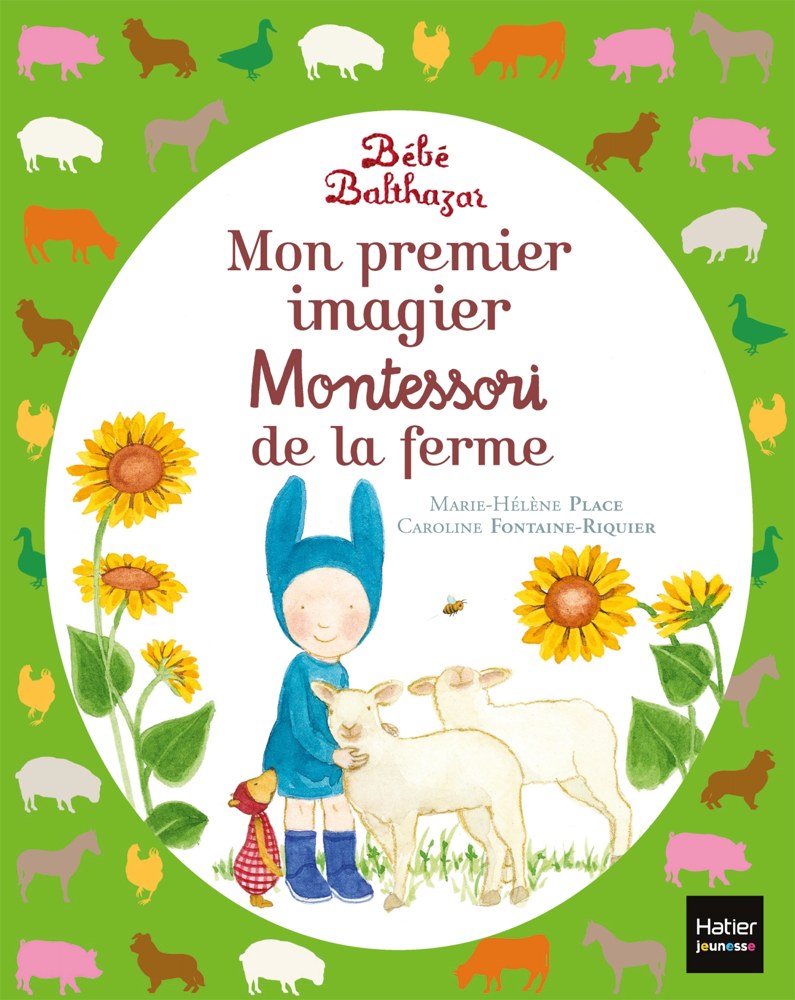 Bébé Balthazar - Mon premier imagier Montessori de la ferme 0/3 ans