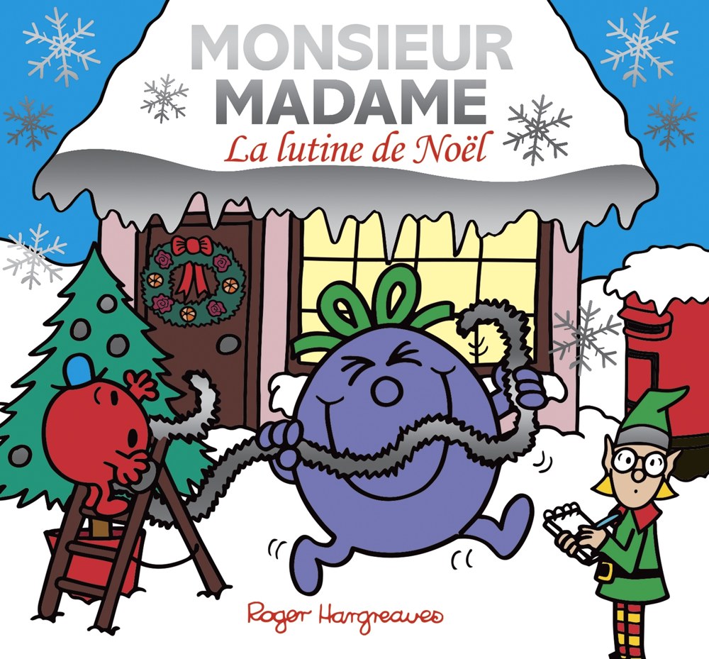 Monsieur Madame - La lutine de Noel