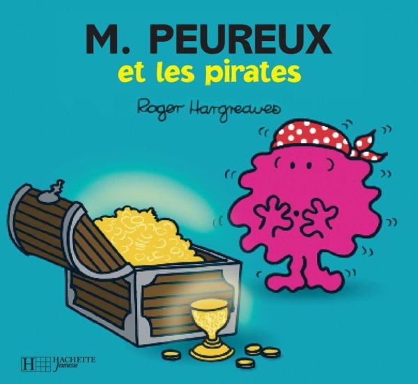 Monsieur Peureux et les pirates