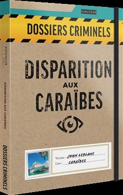 [PLTDOSCRI01FRN] Dossiers Criminels : Disparition aux Caraïbes