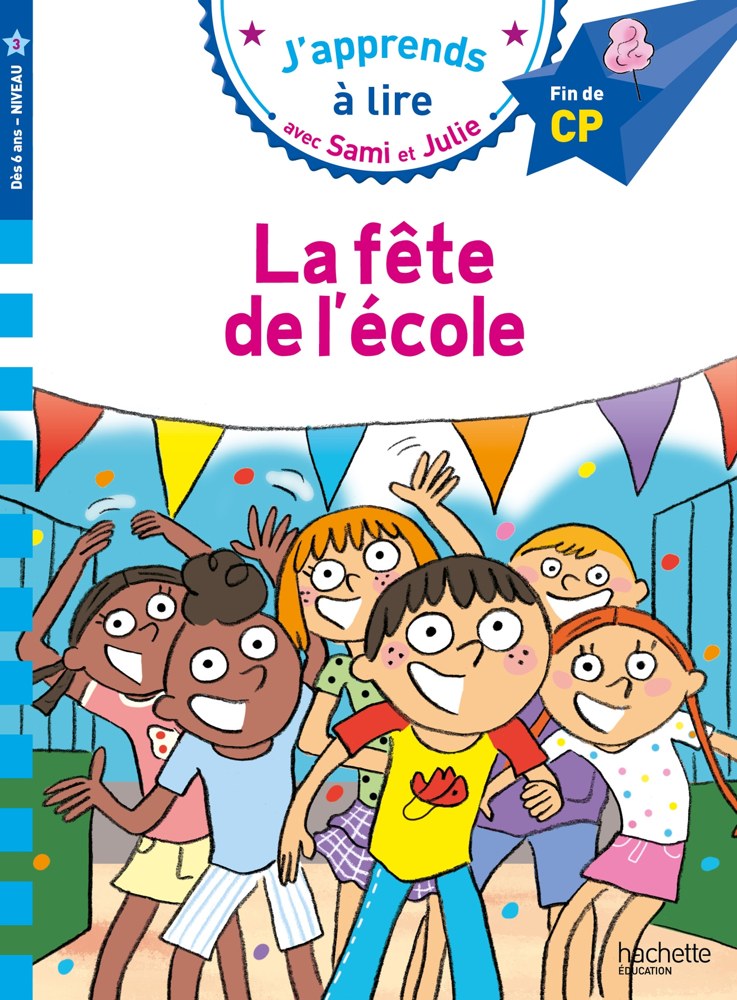 Sami et Julie CP niveau 3 La fête de l'école