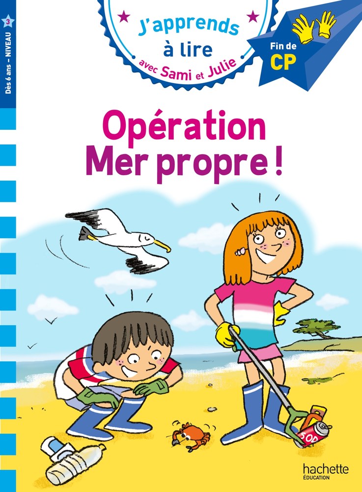 Sami et Julie CP Niveau 3 Opération mer propre !