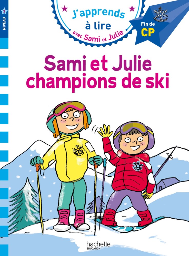 Sami et Julie CP Niveau 3 Sami et Julie, champions de ski