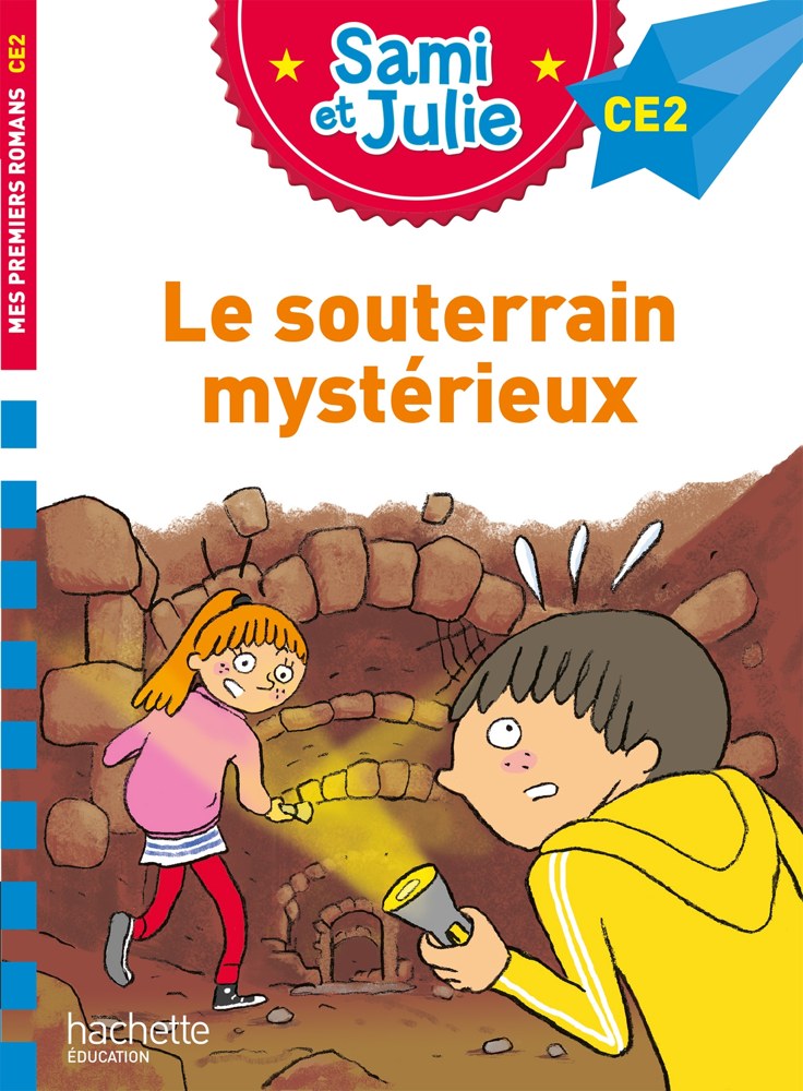 Sami et Julie Roman CE2 Le souterrain mystérieux