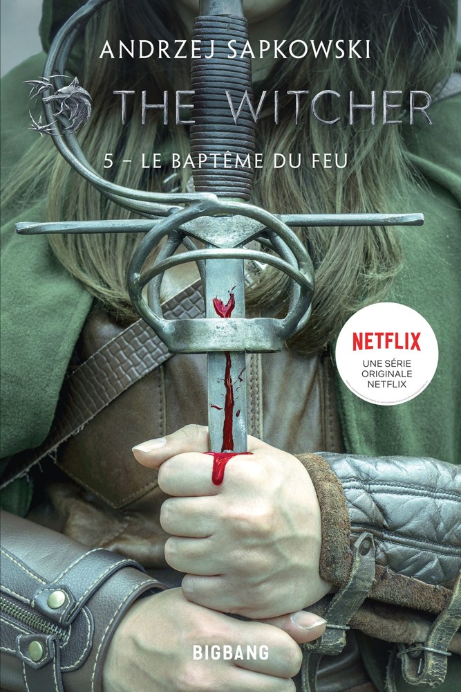 The Witcher (Sorceleur), T5 : Le Baptême du feu
