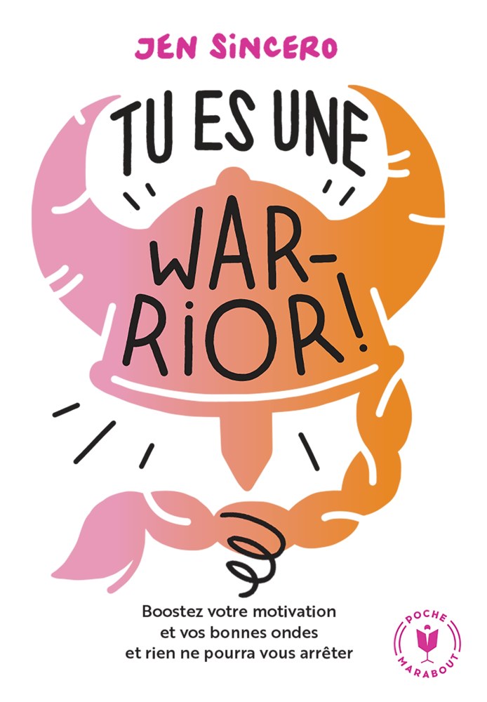 Tu es une warrior