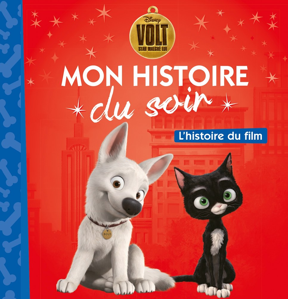 VOLT - Mon Histoire du Soir - L'histoire du film - Disney