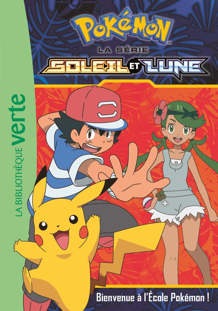 Pokémon Soleil et Lune, Tome 02 - Bienvenue à l'Ecole Pokémon !
