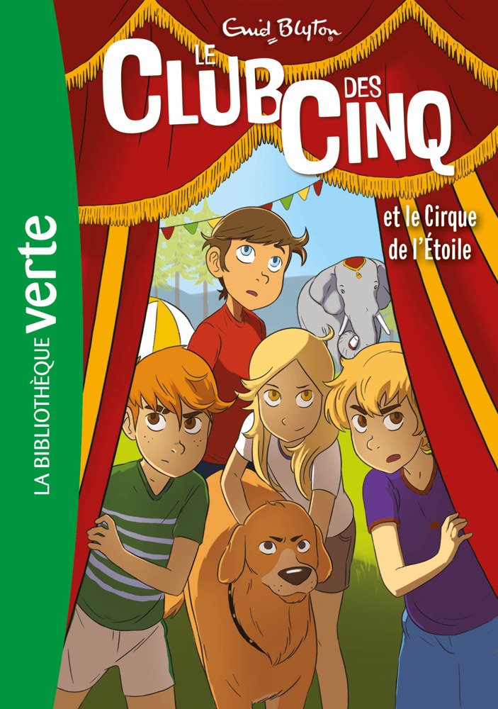 Le club des cinq - Le club des cinq et le cirque de l'Etoile
