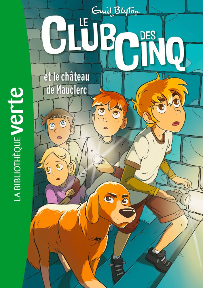 Le club des cinq - Le club des cinq et le château de Mauclerc