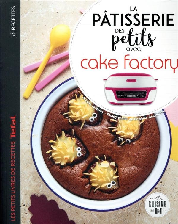 La pâtisserie des petits avec cake factory