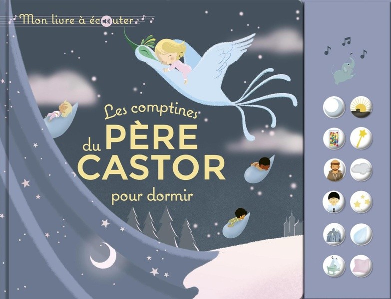 [S58615] Les comptines pour dormir du Père Castor - Mon livre à écouter