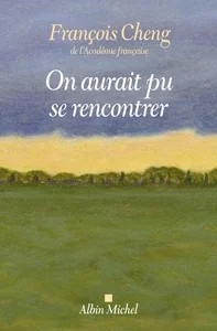 On aurait pu se rencontrer