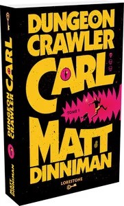 Dungeon crawler Carl - Tome 1