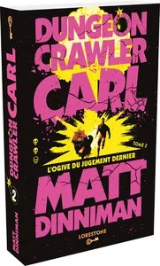 Dungeon crawler Carl - Tome 2 - L'ogive du jugement dernier