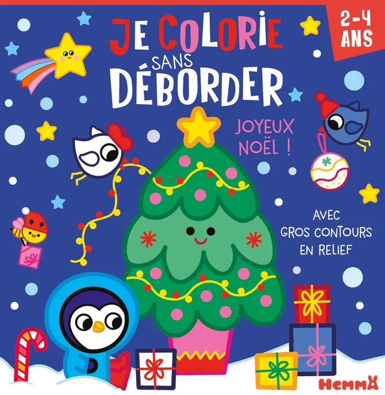 Je colorie sans déborder (2-4 ans) - Joyeux Noël ! - Avec gros contours en relief !