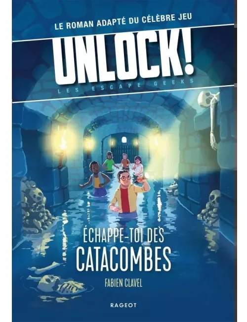 [9782700276411] Unlock! Escape Geeks T1 Échappe-toi des catacombes