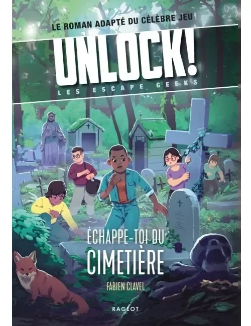 [9782700276527] Unlock! Escape Geeks T2 Échappe-toi du cimetière