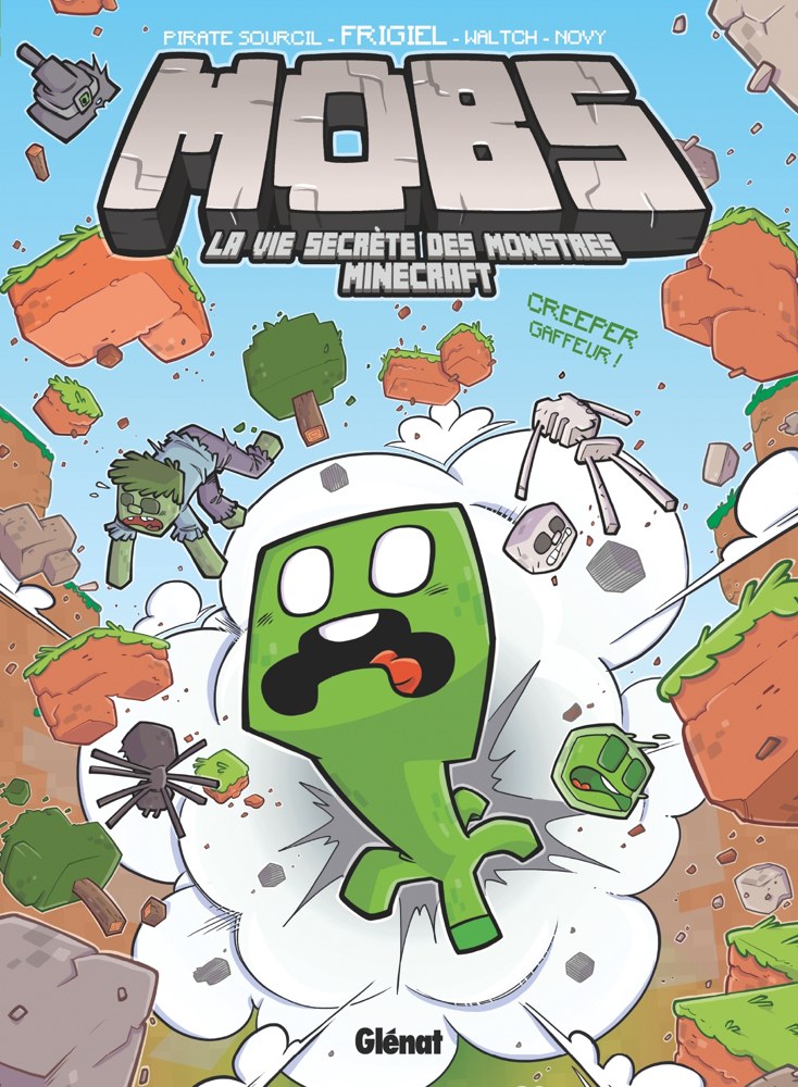 MOBS, La vie secrète des monstres Minecraft - Tome 01