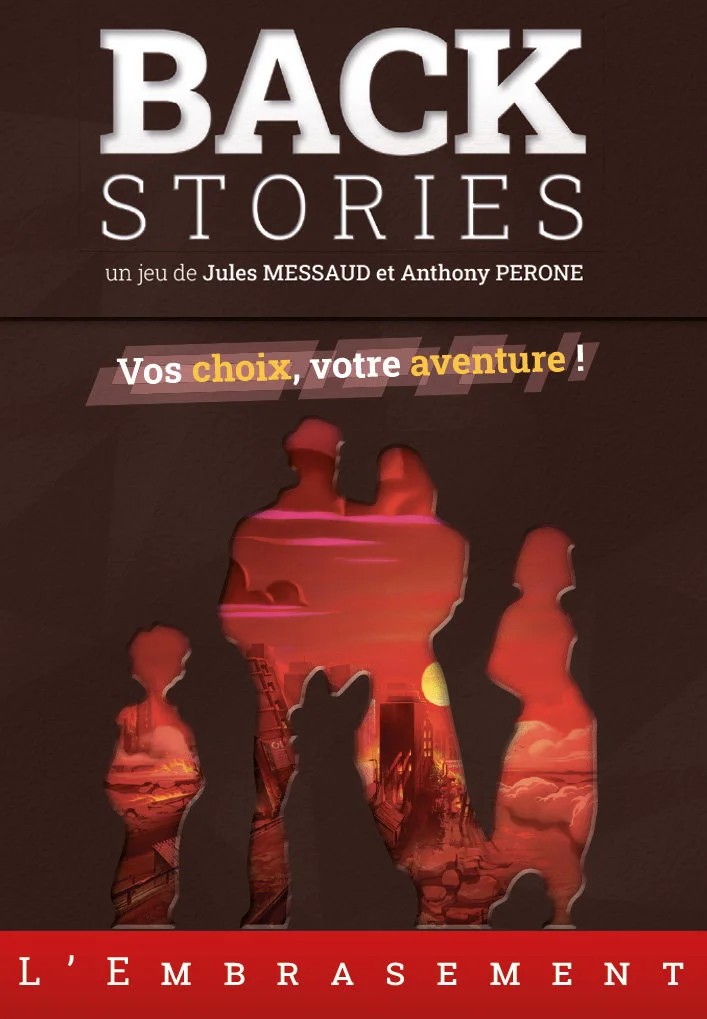 [BJ154BA] Backstories : L'Embrasement