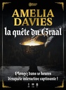 Amélia Davies - La Quête du Graal