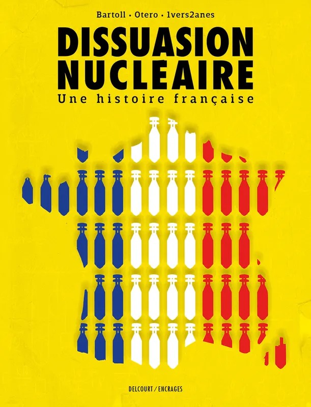 Dissuasion nucléaire - Une histoire française