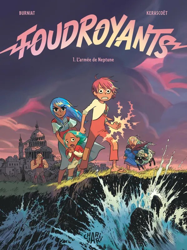 Foudroyants - Tome 1 - L’armée de Neptune