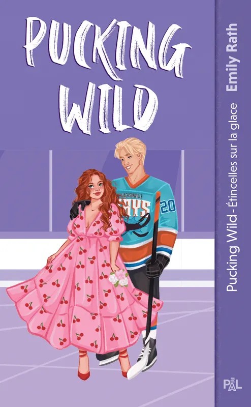 Les Rays de Jacksonville - Tome 02 Pucking Wild - Etincelles sur glace (poche)