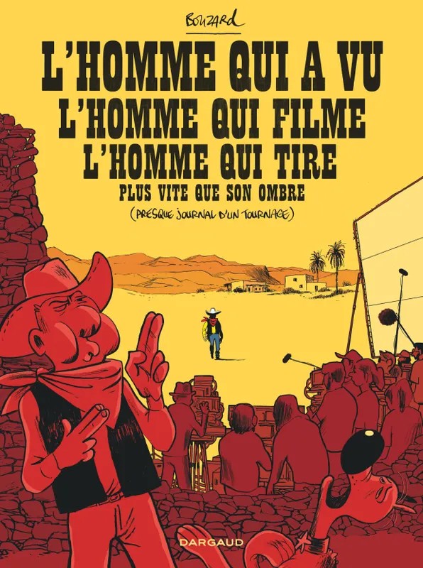 L'Homme qui a vu l'homme qui filme l'homme qui tire plus vite que son ombre