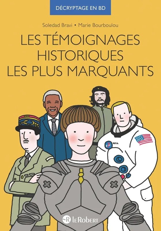 Les témoignages historiques les plus marquants
