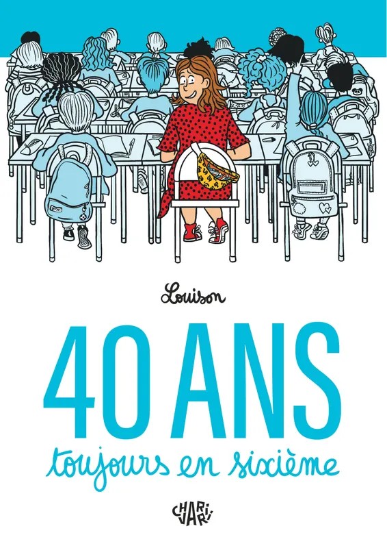 40 ans, toujours en sixième