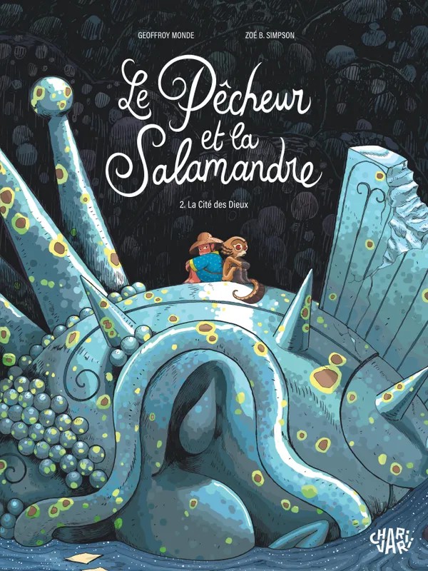 Le pêcheur et la salamandre - Tome 2 - La Cité des Dieux