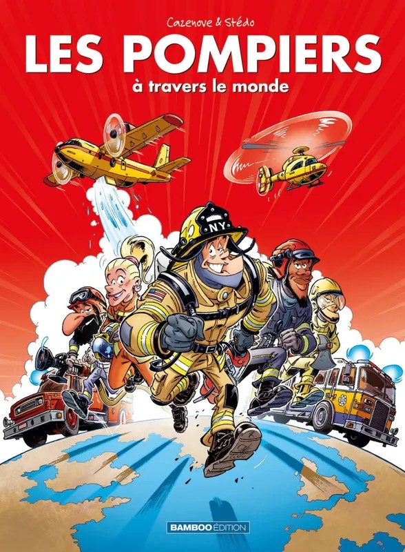 Pompiers (Les) Les pompiers : à travers le monde