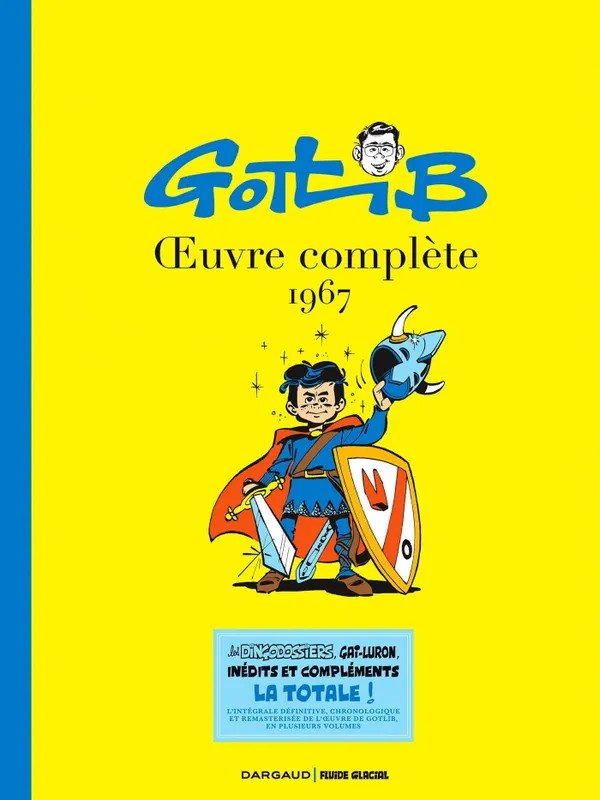 Gotlib · uvre complète (intégrale Dargaud / Fluide Glacial) Gotlib OEuvre complète 1967 (intégrale Dargaud / Fluide Glacial)