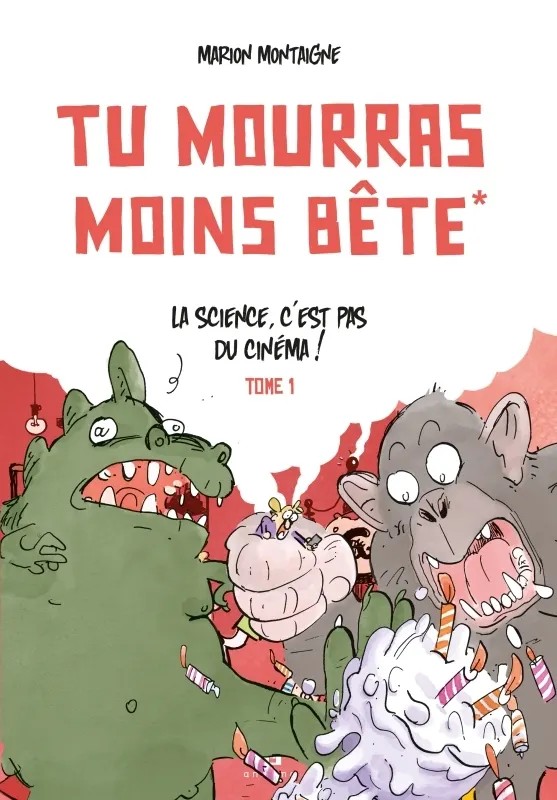 Tu mourras moins bête