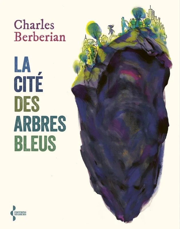 La Cité des arbres bleus