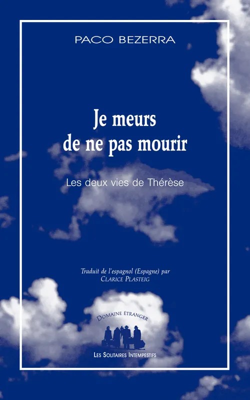 Je meurs de ne pas mourir